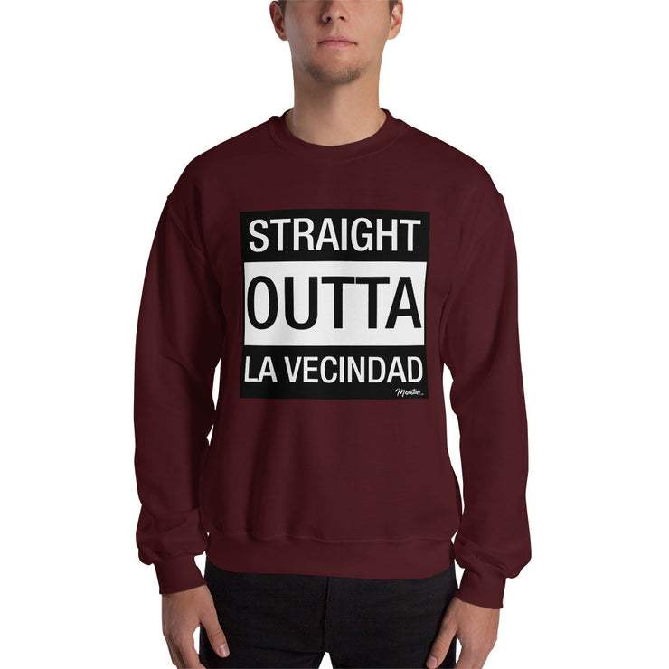 Straight Outta La Vecindad Unisex Sweatshirt