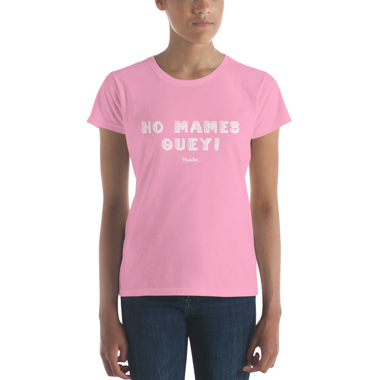 No Mames Wey Women's Premium Tee