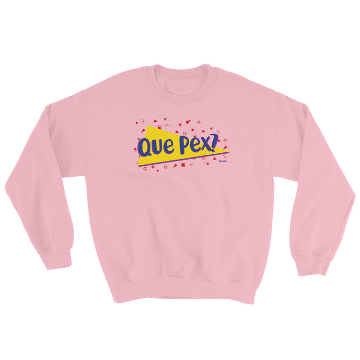 Que Pex? Unisex Sweatshirt