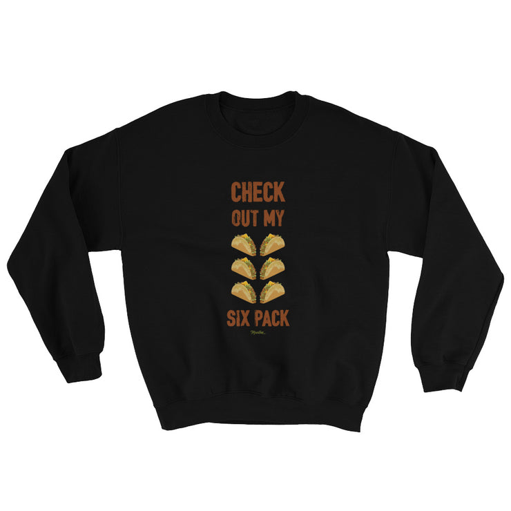 Check Out My Sixpack Unisex Sweatshirt