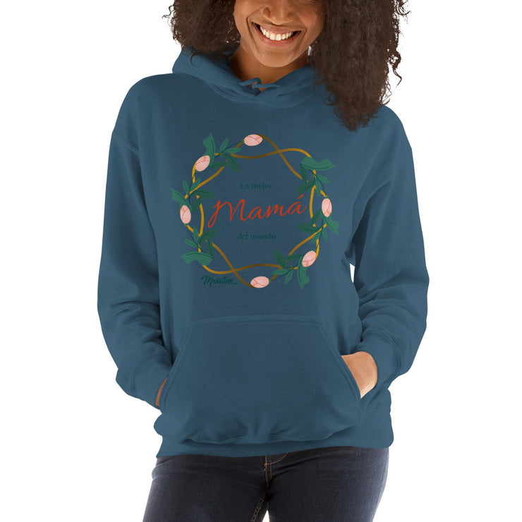 La Mejor Mamá Del Mundo Hoodie