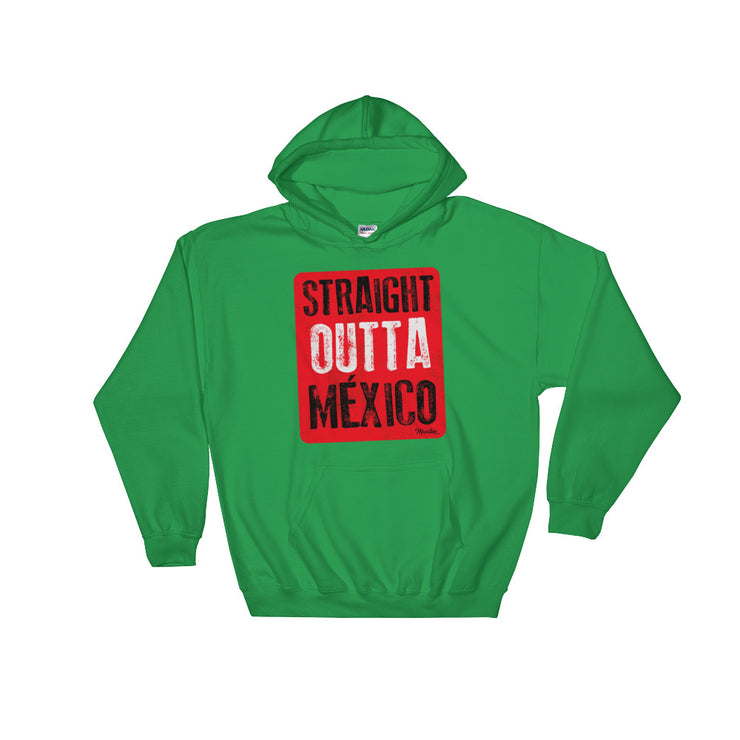 Straight Outta Mexico Unisex Hoodie