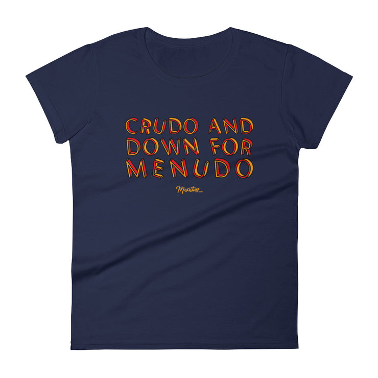Crudo And Down For Menudo Women´s Premium Tee