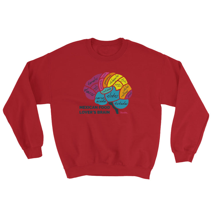 Mexican Food Lover´s Brain Unisex Sweatshirt