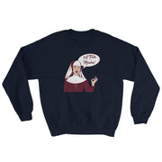 A Toda Madre Unisex Sweatshirt