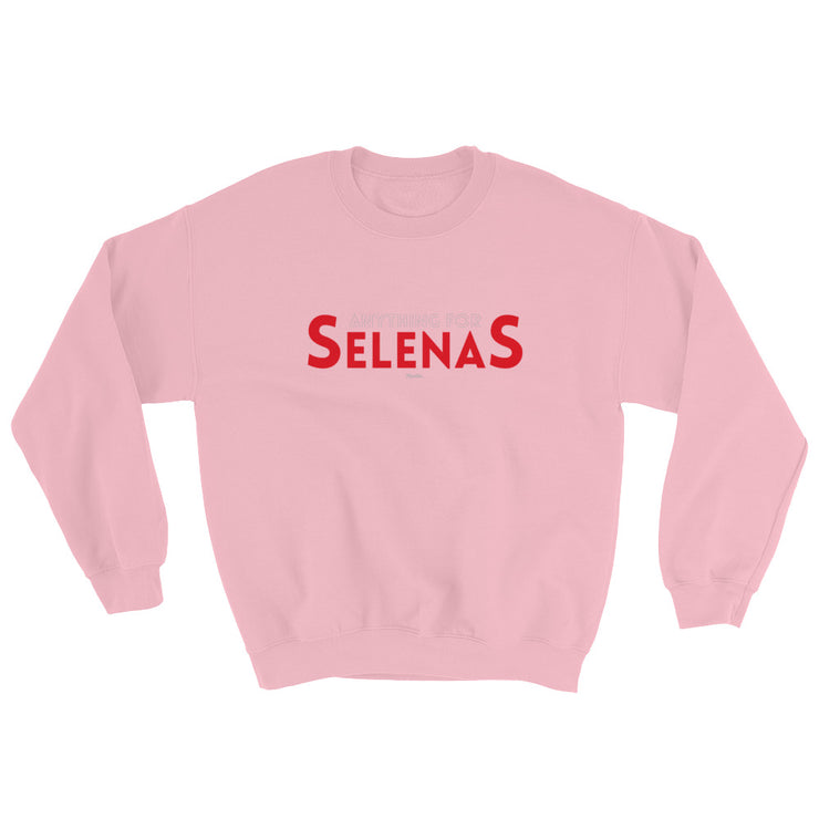 Anything For Selenas Unisex Sweatshirt