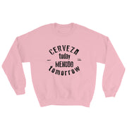 Cerveza Today Unisex Sweatshirt