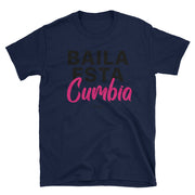 Baila Esta Cumbia Unisex Tee