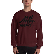 El Mero Mero Unisex Sweatshirt