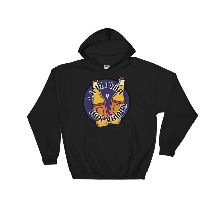 La Ultima Y Nos Vamos Unisex Hoodie