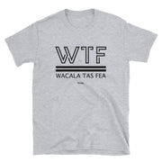 Wacala Tas Fea 2 Unisex Tee