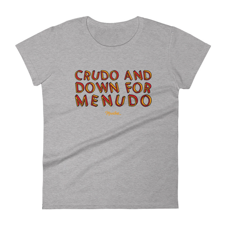 Crudo And Down For Menudo Women´s Premium Tee
