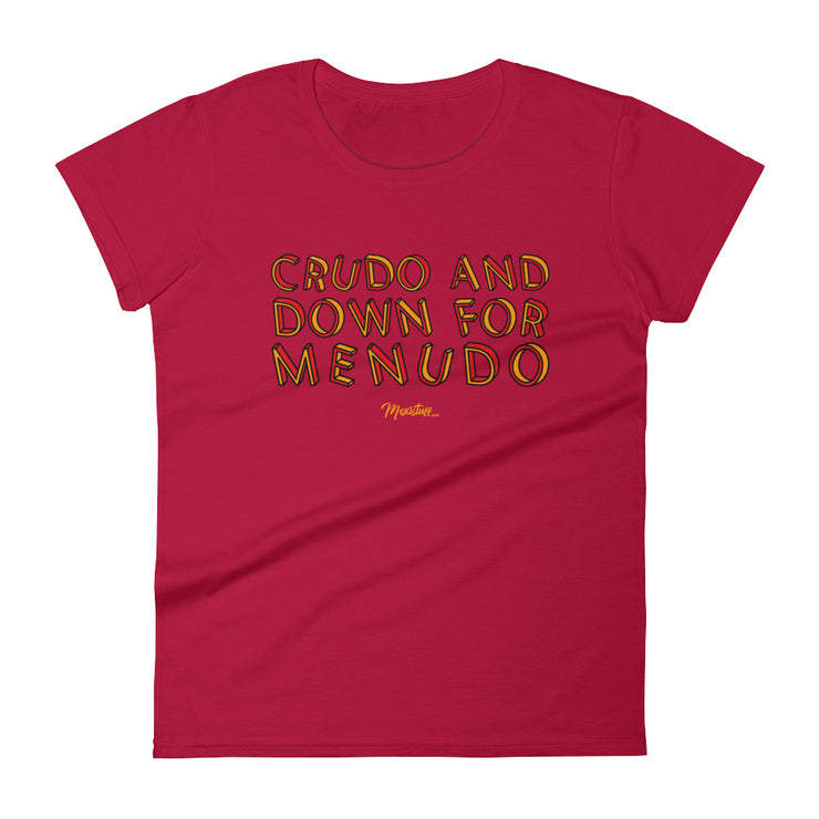 Crudo And Down For Menudo Women´s Premium Tee