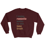 Walks To The Taco Truck Unisex Sweatshirt