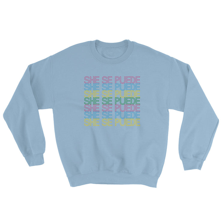 She Se Puede Unisex Sweatshirt