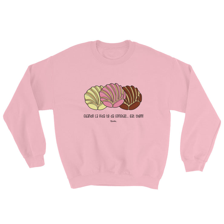 Cuando La Vida Te Dé Conchas Unisex Sweatshirt