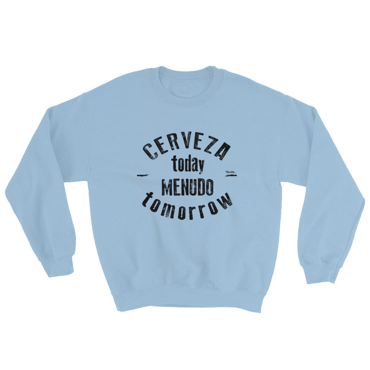 Cerveza Today Unisex Sweatshirt