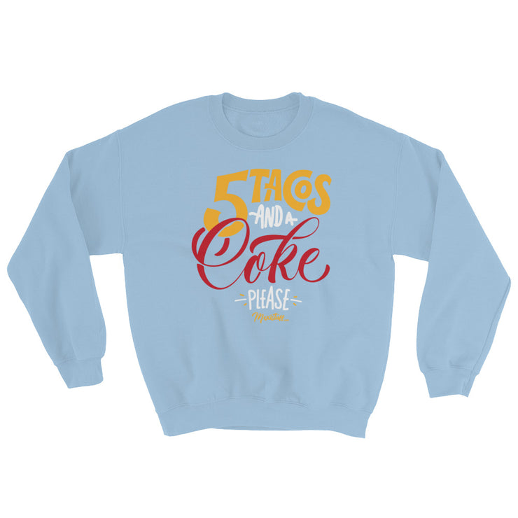 5 Tacos And A Coke Unisex Sweatshirt