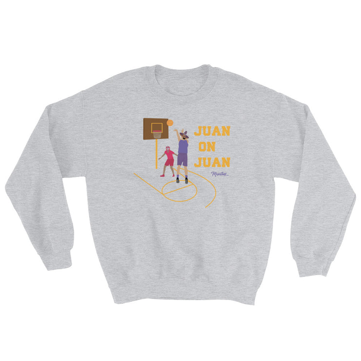 Juan On Juan Unisex Sweatshirt