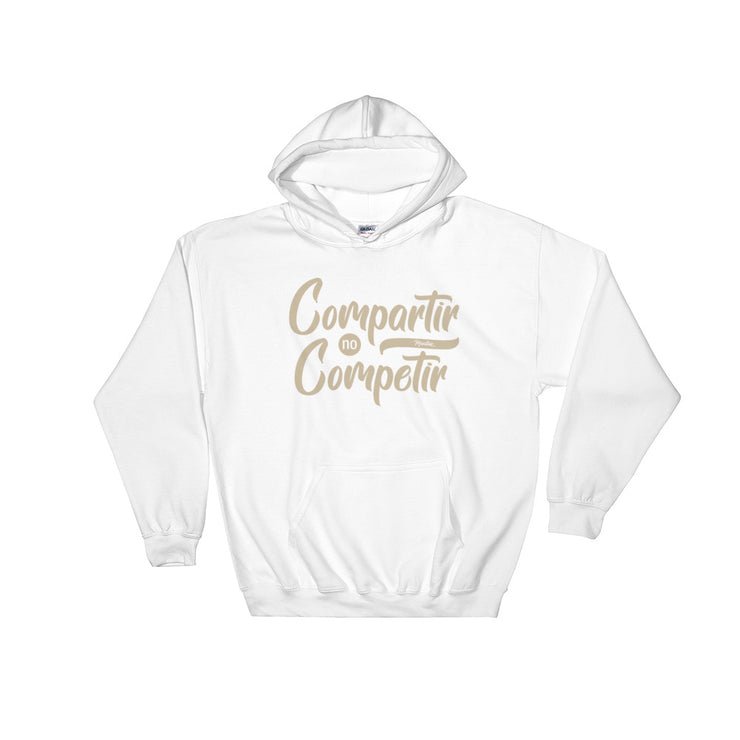 Compartir No Competir Unisex Hoodie