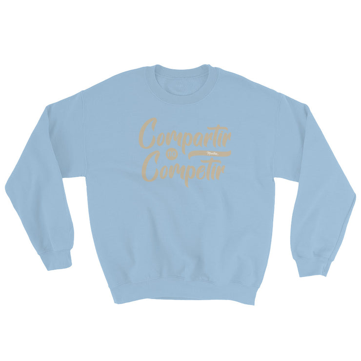 Compartir No Competir Unisex Sweatshirt