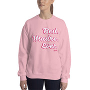 Best Madre Ever Unisex Sweatshirt