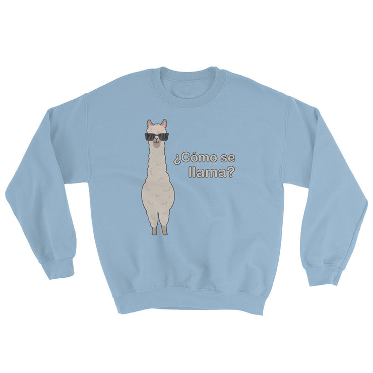 Como Se Llama Unisex Sweatshirt