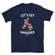 Let's Get Smashed Unisex Tee