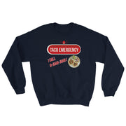 Taco Emergency Unisex Sweatshirt