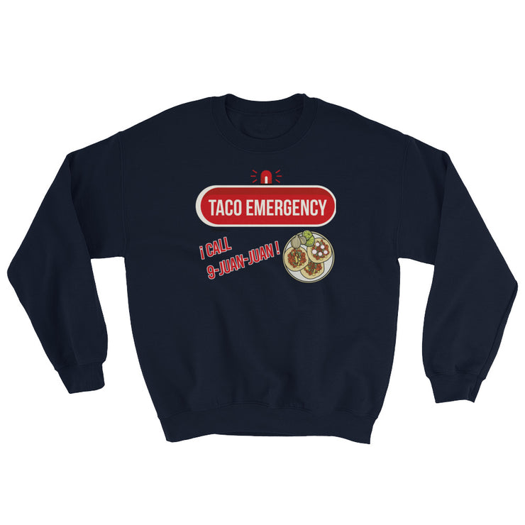 Taco Emergency Unisex Sweatshirt
