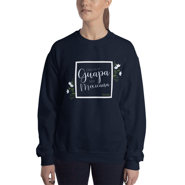 Guapa Y Mexicana Unisex Sweatshirt