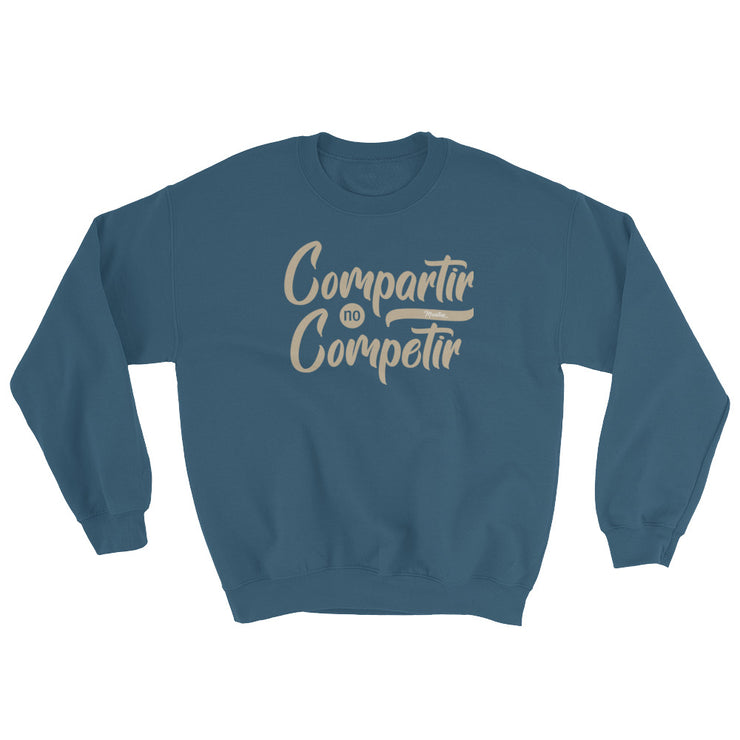 Compartir No Competir Unisex Sweatshirt