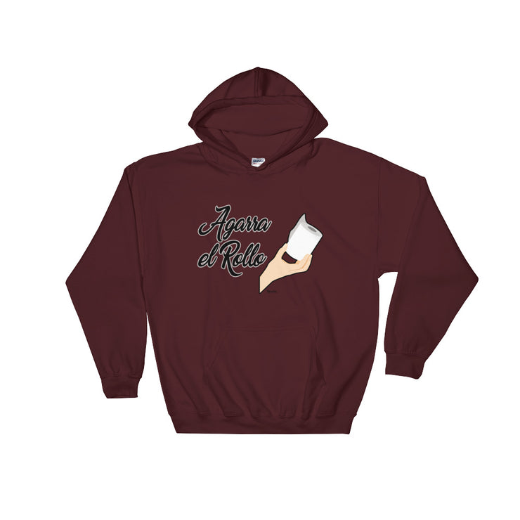 Agarra El Rollo Unisex Hoodie