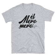 El Mero Mero Unisex Tee