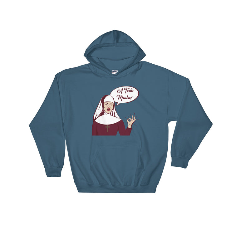 A Toda Madre Unisex Hoodie