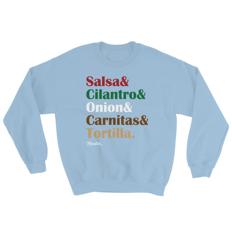 Salsa & Cilantro & Onion & Carnitas & Tortilla Unisex Sweatshirt