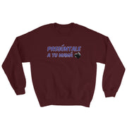Pregúntale A Tu Mamá Unisex Sweatshirt