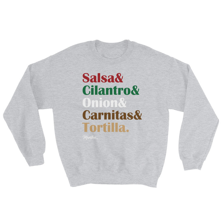 Salsa & Cilantro & Onion & Carnitas & Tortilla Unisex Sweatshirt