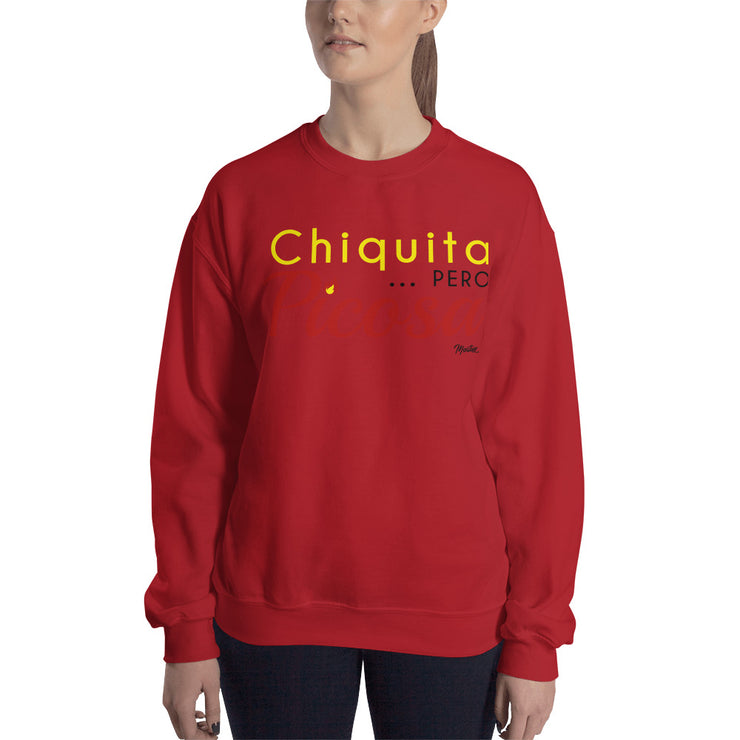 Chiquita Pero Picosa Unisex Sweatshirt