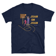 Juan On Juan Unisex Tee