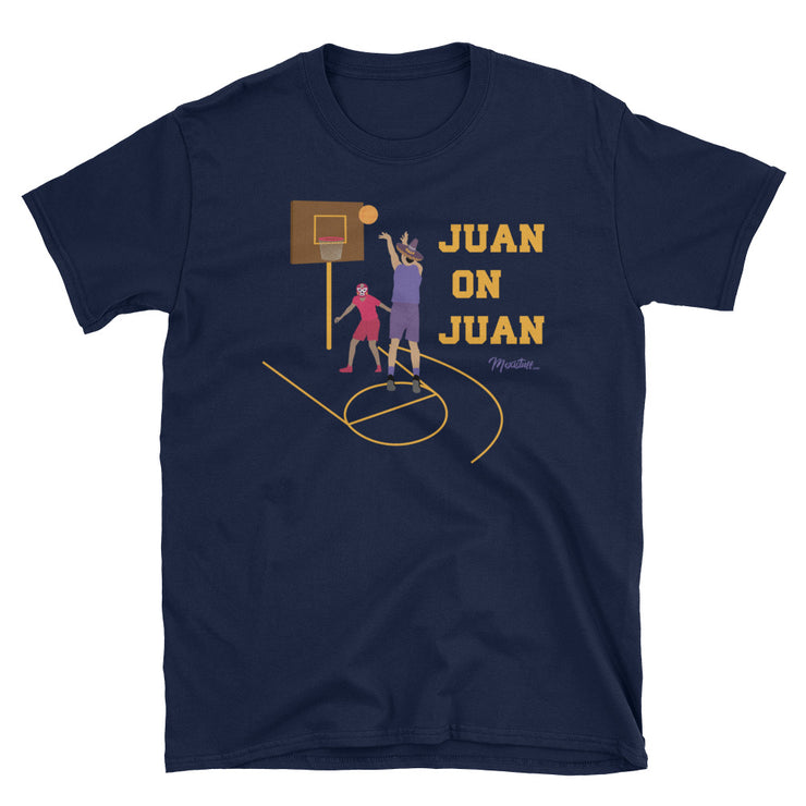 Juan On Juan Unisex Tee