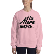 La Mera Mera Unisex Sweatshirt