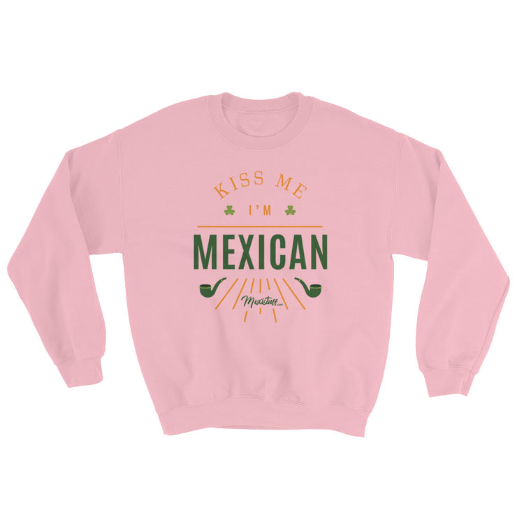 Kiss Me I´m Mexican  Unisex Sweatshirt