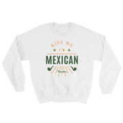 Kiss Me I´m Mexican  Unisex Sweatshirt