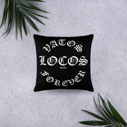 Vatos Locos Forever Stuffed Pillow