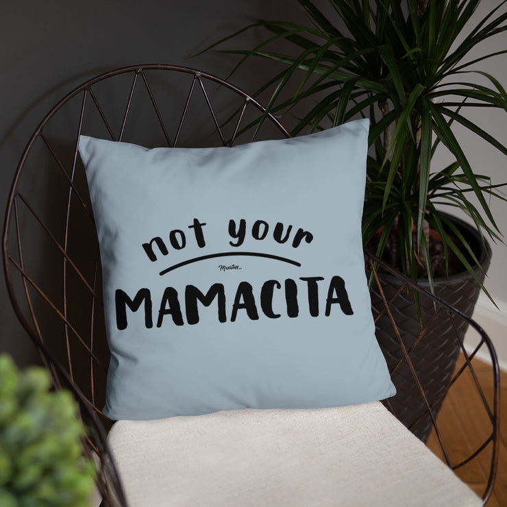Not Your Mamacita Pillow