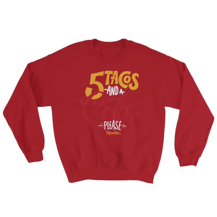 5 Tacos And A Coke Unisex Sweatshirt