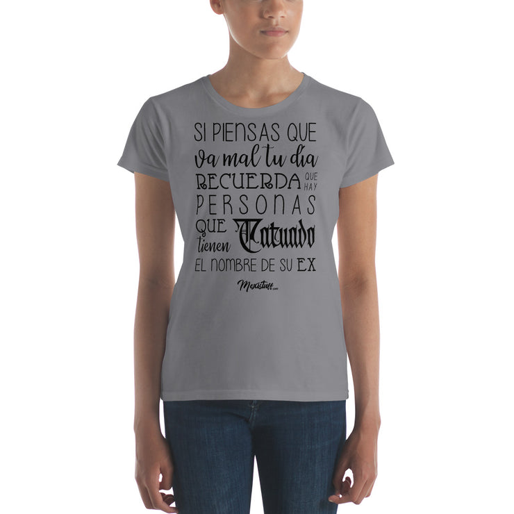 Si Piensas Que Te Va Mal Women´s Premium Tee