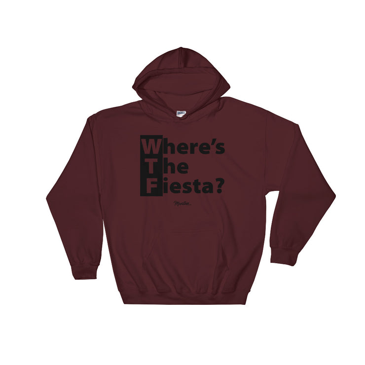 WTF (Where´s The Fiesta) Hoodie