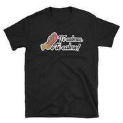 Te Calmas O Te Calmo Unisex Tee
